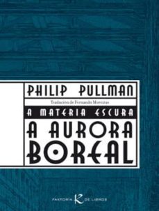 a aurora boreal (a materia escura)-9788496957176