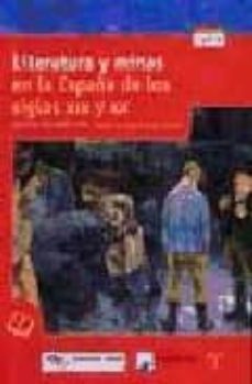 literatura y minas en la españa de los siglos xix y xx-benigno delmiro coto-9788497040976