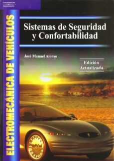electromecanica de vehiculos: sistemas de seguridad y confortabil idad-jose manuel alonso-9788497323376