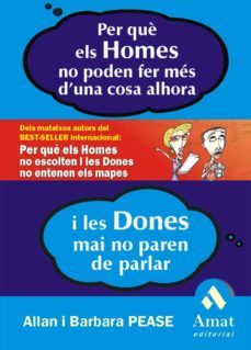 per que els homes no poden fer mes d una cosa alhora i les dones mai no paren de parlar-allan pease-barbara pease-9788497350976