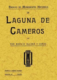 laguna de cameros: ensayo de monografia historica (ed. facsimil)-basilio allona y cañas-9788497613576