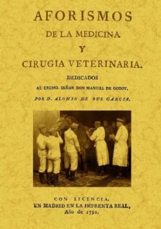 aforismos de la medicina y cirugia veterinaria (ed. facsimil)-alonso de rus garcia-9788497616676
