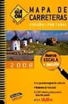 el guion 2008: mapa de carreteras españa y portugal (1:340000)-9788497765176