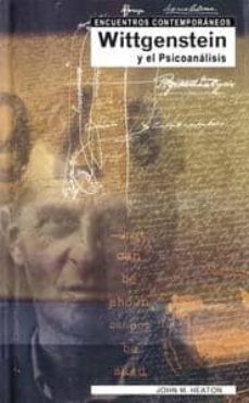 wittgenstein y el psicoanalisis-john m. heaton-9788497840576