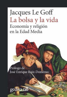 la bolsa y la vida. economia y religion en la edad media (ebook)-jacques le goff-9788497844376