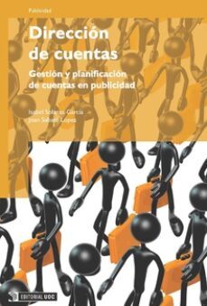 direccion de cuentas: gestion y planificacion de cuentas en publi cidad-isabel solanas garcia-joan sabate-9788497887076