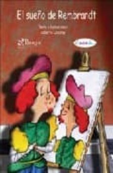 el sueño de rembrandt-alberto urcaray-9788497954976