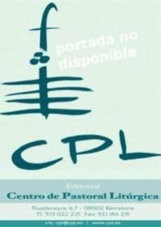 ministerios al servicio de la comunidad celebrante-jose aldazabal larrañaga-9788498051476