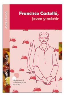 francisco castell, joven y mrtir-jordi curc�-9788498058376