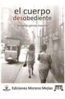 el cuerpo desobediente-9788498236576