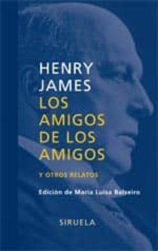 los amigos de los amigos-henry james-9788498410976