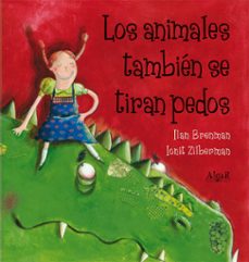 los animales tambien se tiran pedos-ilan brenman-9788498454376
