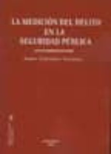 la mediacion del delito en la seguridad publica-tomas fernandez villazala-9788498491876