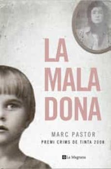 la mala dona (premi crims de tinta)-marc pastor-9788498672176