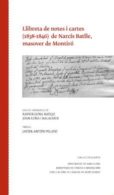 llibreta de notes i cartes 1838-1846 de narcis batlle, masover de montiro-xavier luna batlle-joan luna balaguer-9788498836776