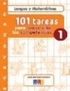 101 tareas para desarrollar las competencias 1: lengua y matemati cas-jose materia martinez romero-9788499153476