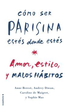 como ser parisina estes donde estes (ebook)-anne berest-audrey diwan-9788416306305