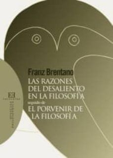 las razones del desaliento en la filosofia: seguido de el porveni r de la filosofia-9788499200576