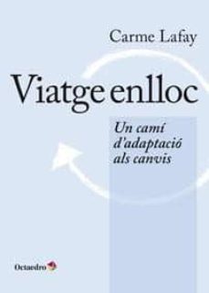 viatge enlloc-carme lafay-9788499215976