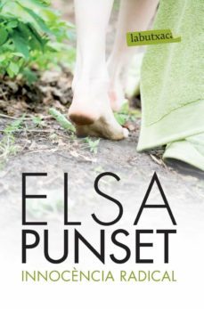 innocència radical (ebook)-elsa punset-9788499303376