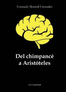 del chimpance a aristoteles-consuelo montull cremades-9788499466576