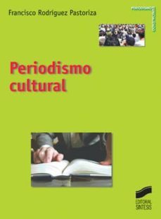 periodismo cultural (ebook)-francisco rodriguez pastoriza-9788499581576