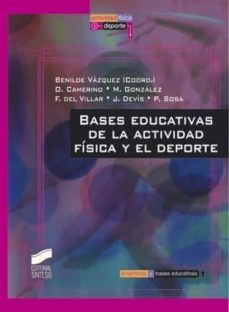 bases educativas de la actividad fisica y el deporte (ebook)-benilde vazquez-9788499582276