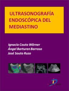 ultrasonografia endoscopica del mediastino (ebook)-ignacio couto worner-angel barturen barroso-jose souto ruzo-9788499697376