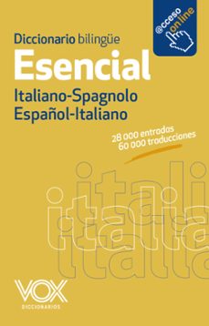 diccionario esencial español-italiano / italiano-spagnolo-9788499741376
