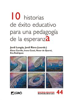 10 historias de exito educativo para una pedagogia de esperanza-9788499808376
