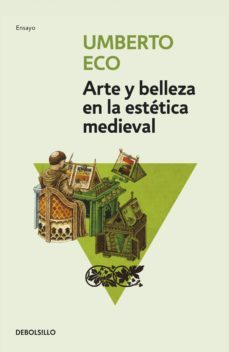 arte y belleza en la estetica medieval (ebook)-umberto eco-9788499897776