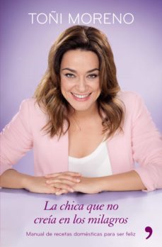 la chica que no creia en los milagros (ebook)-toñi moreno-9788499984476