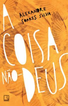 a coisa no-deus (ebook)-alexandre soares silva-9788501104076