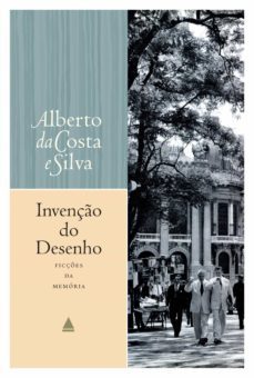 invenço do desenho (ebook)-alberto da costa e silva-9788520933176