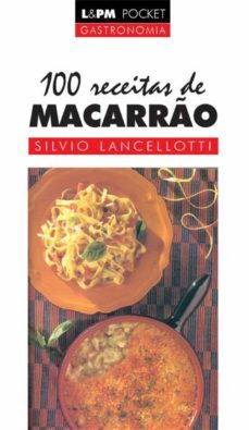 100 receitas de macarro (ebook)-silvio lancellotti-9788525423276