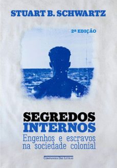 segredos internos (nova ediço) (ebook)-stuart b. schwartz-9788535943276