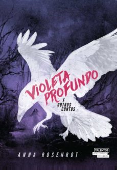 violeta profundo e outros contos (ebook)-anna rosenrot-9788542812176
