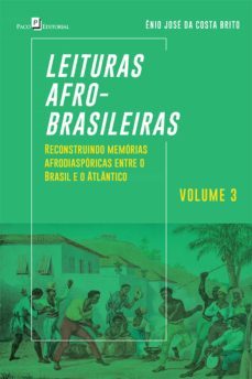 leituras afro-brasileiras (v. 3) (ebook)-enio jose costa da brito-9788546215676