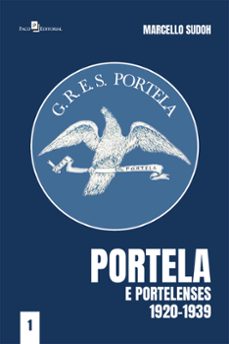 portela e portelenses 1920-1939 vol. 1 (ebook)-marcello izumi sudoh-9788546223176