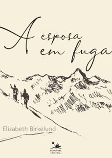 a esposa em fuga (ebook)-elizabeth birkelund-9788555780776