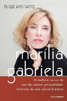 eu que amo tanto (ebook)-marilia gabriela-9788564126176