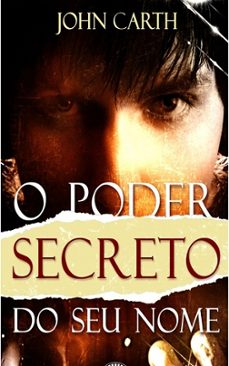 o poder secreto do seu nome (ebook)-john carth-9788564469976