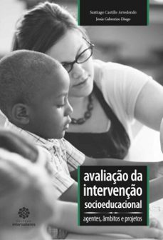 avaliaço da intervenço socioeducacional: (ebook)-santiago castillo arredondo-jesús cabrerizo diago-9788565704076