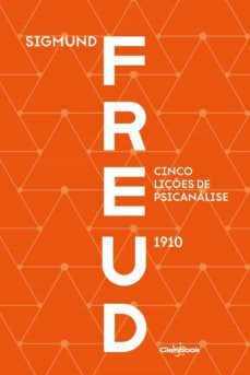 cinco liçes de psicanalise (1910) (ebook)-sigmund freud-9788568224076