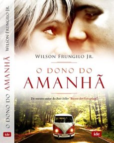 o dono do amanh (ebook)-wilson frungilo júnior-9788573412376
