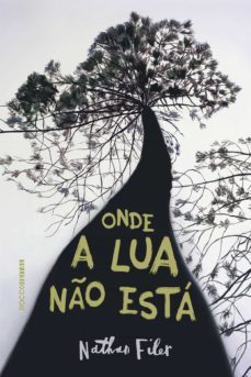 onde a lua no esta (ebook)-nathan filer-9788581223476