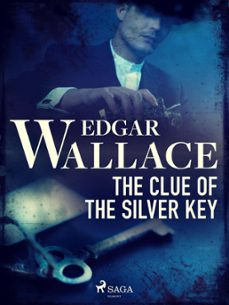 the clue of the silver key (ebook)-edgar wallace-9788726507676