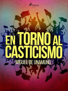 en torno al casticismo (ebook)-miguel de unamuno-9788726598476