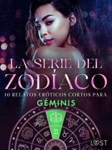 la serie del zodiaco: 10 relatos eroticos cortos para geminis (ebook)-alexandra södergran-julie jones-9788727173276