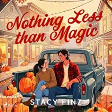 nothing less than magic: a magical fall romance full of small town charm-stacy finz-9788727368276